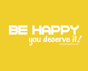 You Deserve Happy