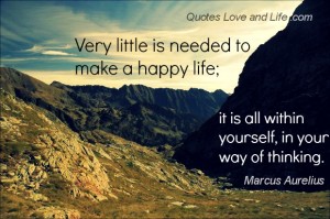 happiness-quotes-very-little-is-needed-marcus-aurelius